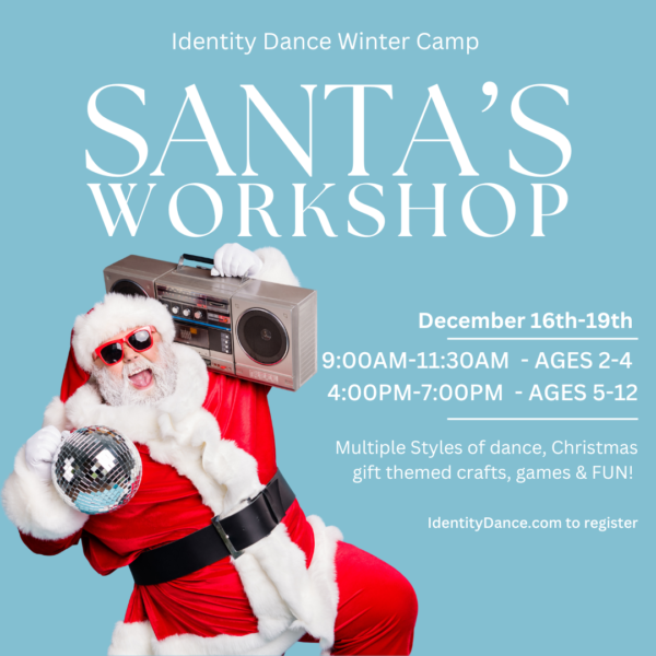 Winter 2024 Dance Camp | Santa's Workshop